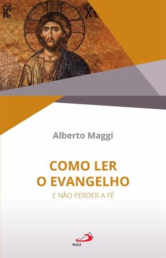 Cover Como ler o Evangelho e não perder a Fé (eBook, ePUB)