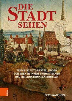 Die Stadt sehen (eBook, PDF) - Opll, Ferdinand
