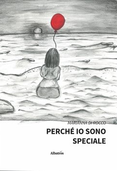 Perché io sono speciale (eBook, ePUB) - Di Rocco, Marianna