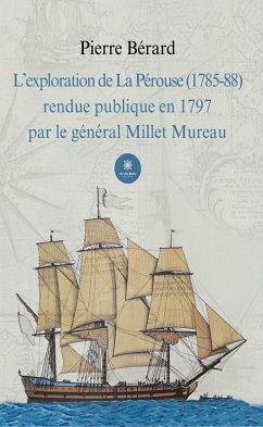 L’exploration de La Pérouse (1785-88) (eBook, ePUB) - Bérard, Pierre
