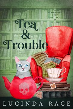Tea & Trouble (eBook, ePUB) - Race, Lucinda