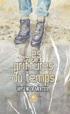 Les griffures du temps (eBook, ePUB)