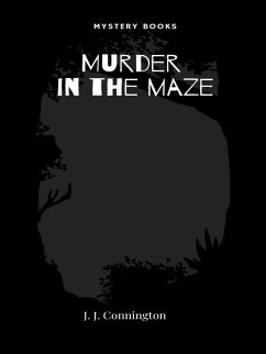 Murder in the maze (eBook, ePUB) - Connington, J.J.