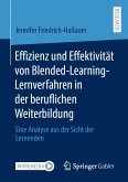 Effizienz und Effektivität von Blended-Learning-Lernverfahren in der beruflichen Weiterbildung (eBook, PDF)