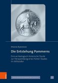 Die Entstehung Pommerns (eBook, PDF)