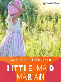 Little Maid Marian (eBook, ePUB) - Ella Blanchard, Amy