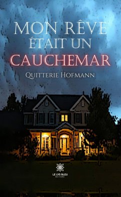 Mon rêve était un cauchemar (eBook, ePUB) - Hofmann, Quitterie