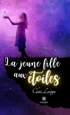 La jeune fille aux étoiles (eBook, ePUB) - Lavigne, Clara