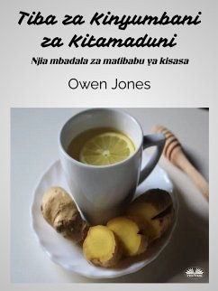 Tiba Za Kinyumbani Za Kitamaduni (eBook, ePUB) - Jones, Owen
