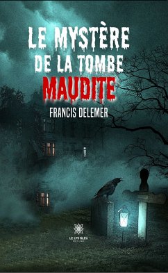 Le mystère de la tombe maudite (eBook, ePUB) - Delemer, Francis