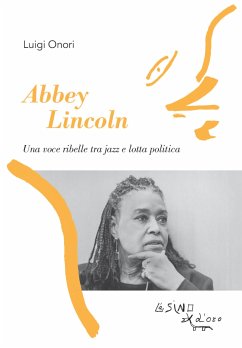 Abbey Lincoln (eBook, ePUB) - Onori, Luigi