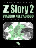 Z STORY 2: Viaggio nell'Abisso (eBook, ePUB)