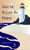 Sur la route du phare (eBook, ePUB)