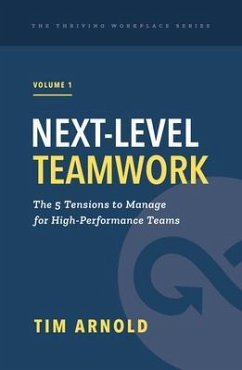 Next-Level Teamwork (eBook, ePUB) - Arnold, Tim