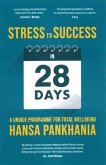 STRESS TO SUCCESS IN 28 Days (eBook, ePUB)