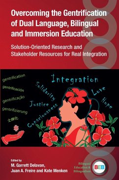 Overcoming the Gentrification of Dual Language, Bilingual and Immersion Education (eBook, ePUB)