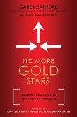 No More Gold Stars: Regenerating Capacity to Think for Ourselves (eBook, ePUB) No More Gold Stars: Regenerating Capacity to Think for Ourselves (eBook, ePUB)