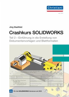 Crashkurs SOLIDWORKS Teil 2 - Stadtfeld, Jörg