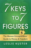 7 Keys to 7 Figures (eBook, ePUB)
