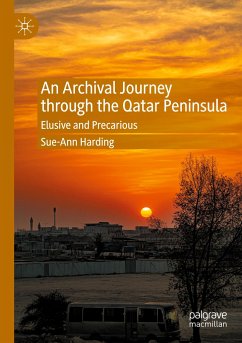 An Archival Journey through the Qatar Peninsula - Harding, Sue-Ann