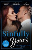 Sinfully Yours: The Unexpected Lover - 3 Books in 1 (eBook, ePUB)