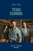 Texas Scandal (The Cowboys of Cider Creek, Book 4) (Mills & Boon Heroes) (eBook, ePUB)