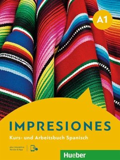 Impresiones A1. Kurs- und Arbeitsbuch plus interaktive Version - Balboa Sánchez, Olga;Teissier de Wanner, Claudia;Varela Navarro, Montserrat