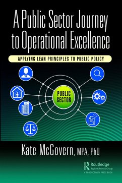 A Public Sector Journey to Operational Excellence (eBook, ePUB) - McGovern, Kate