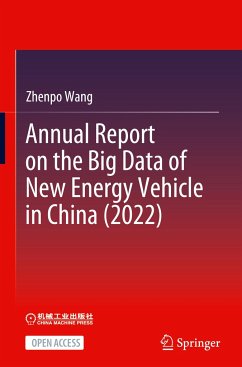 Annual Report on the Big Data of New Energy Vehicle in China (2022) - Wang, Zhenpo