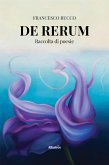 DE RERUM. Raccolta di poesie (eBook, ePUB)