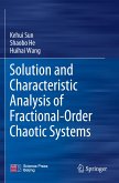 Solution and Characteristic Analysis of Fractional-Order Chaotic Systems