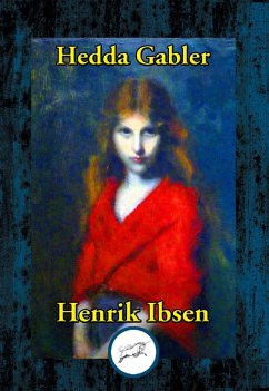 Hedda Gabler (eBook, ePUB) - Ibsen, Henrik