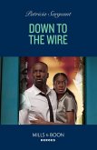 Down To The Wire (The Touré Security Group, Book 1) (Mills & Boon Heroes) (eBook, ePUB)