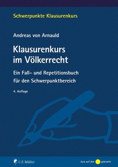 Klausurenkurs im Völkerrecht - Arnauld, Andreas von
