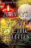 20 Ways to Increase Your Psychic Abilities (eBook, ePUB)