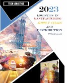 Logistics in Manufacturing, Supply Chain, and Distribution (The Supply Chain Journey, #1) (eBook, ePUB) Logistics in Manufacturing, Supply Chain, and Distribution (The Supply Chain Journey, #1) (eBook, ePUB)