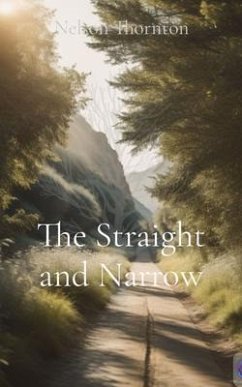 The Straight and Narrow (eBook, ePUB) - Thornton, Nelson