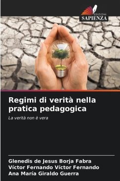 Regimi di verità nella pratica pedagogica - Borja Fabra, Glenedis de Jesus;Víctor Fernando, Víctor Fernando;Giraldo Guerra, Ana María