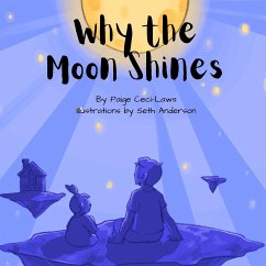 Why the Moon Shines - Ceci-Laws