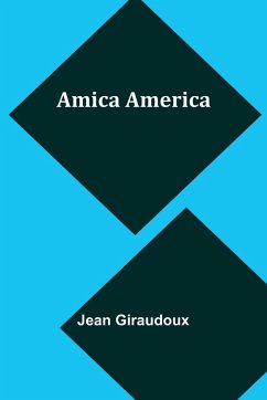 Amica America - Giraudoux, Jean