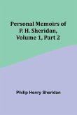 Personal Memoirs of P. H. Sheridan, Volume 1, Part 2