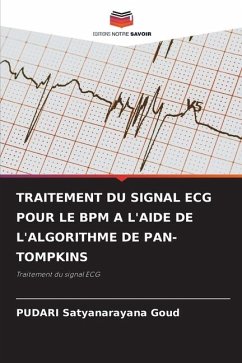 TRAITEMENT DU SIGNAL ECG POUR LE BPM A L'AIDE DE L'ALGORITHME DE PAN-TOMPKINS - Satyanarayana Goud, PUDARI