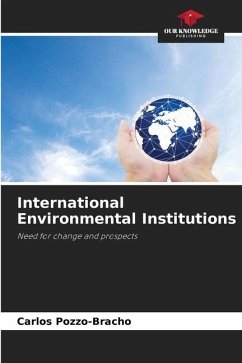 International Environmental Institutions - Pozzo-Bracho, Carlos