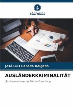 AUSLÄNDERKRIMINALITÄT - Delgado, José Luis Cabada