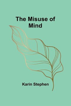 The Misuse of Mind - Stephen, Karin