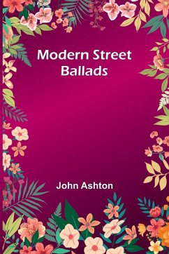 Modern Street Ballads - Ashton, John