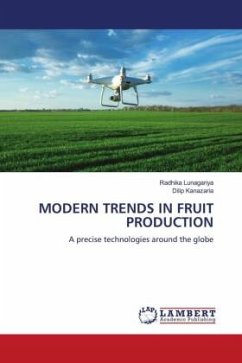 MODERN TRENDS IN FRUIT PRODUCTION - Lunagariya, Radhika;Kanazaria, Dilip