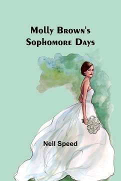 Molly Brown's Sophomore Days - Speed, Nell