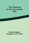 The phantoms of the foot-bridge;1895