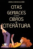 Citas Geniales sobre Libros & Literatura